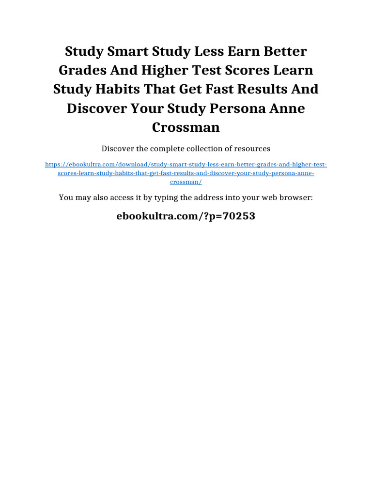 Study Smart Study Less Earn Better Grades and Higher Test Scores Learn ...