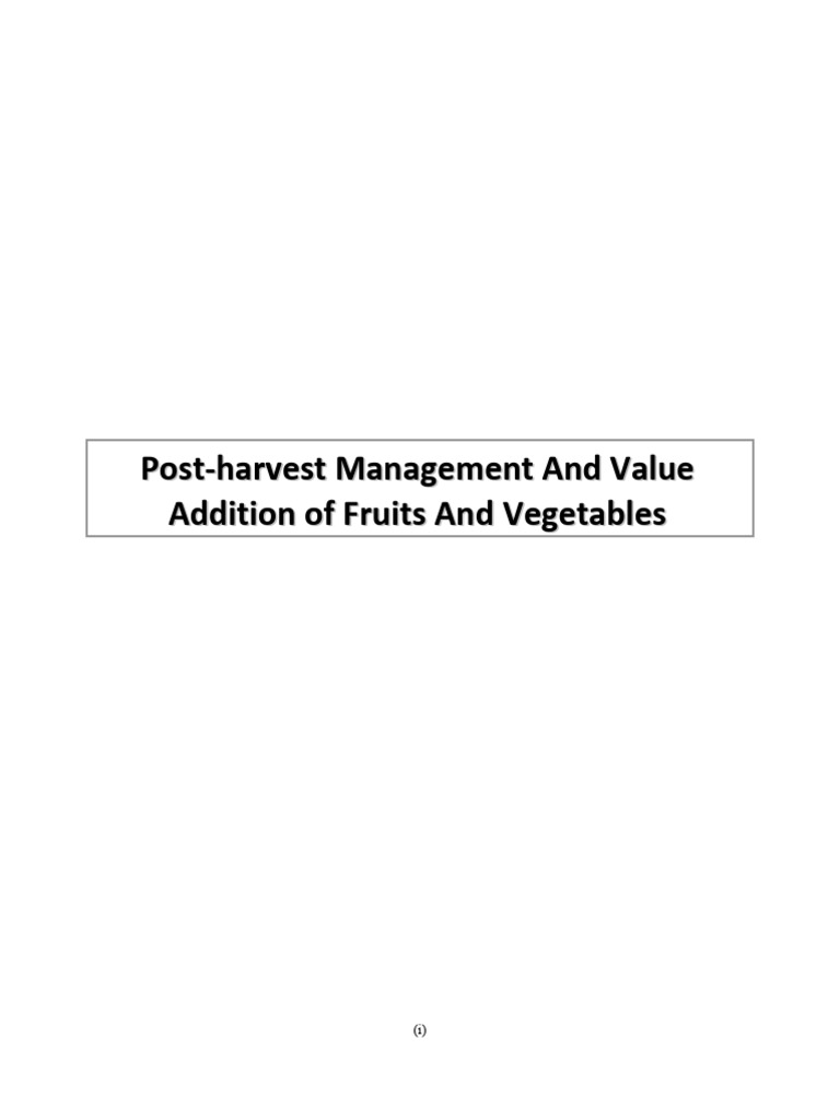 Post-Harvest Management and Value Addition of Fruits and Vegetables ...