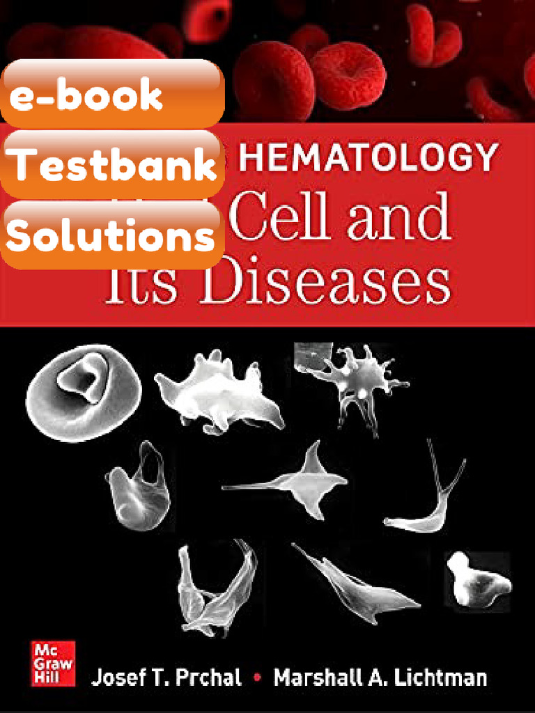 Testbank Williams Hematology the Red Cell and Its Diseases 1st Edition ...