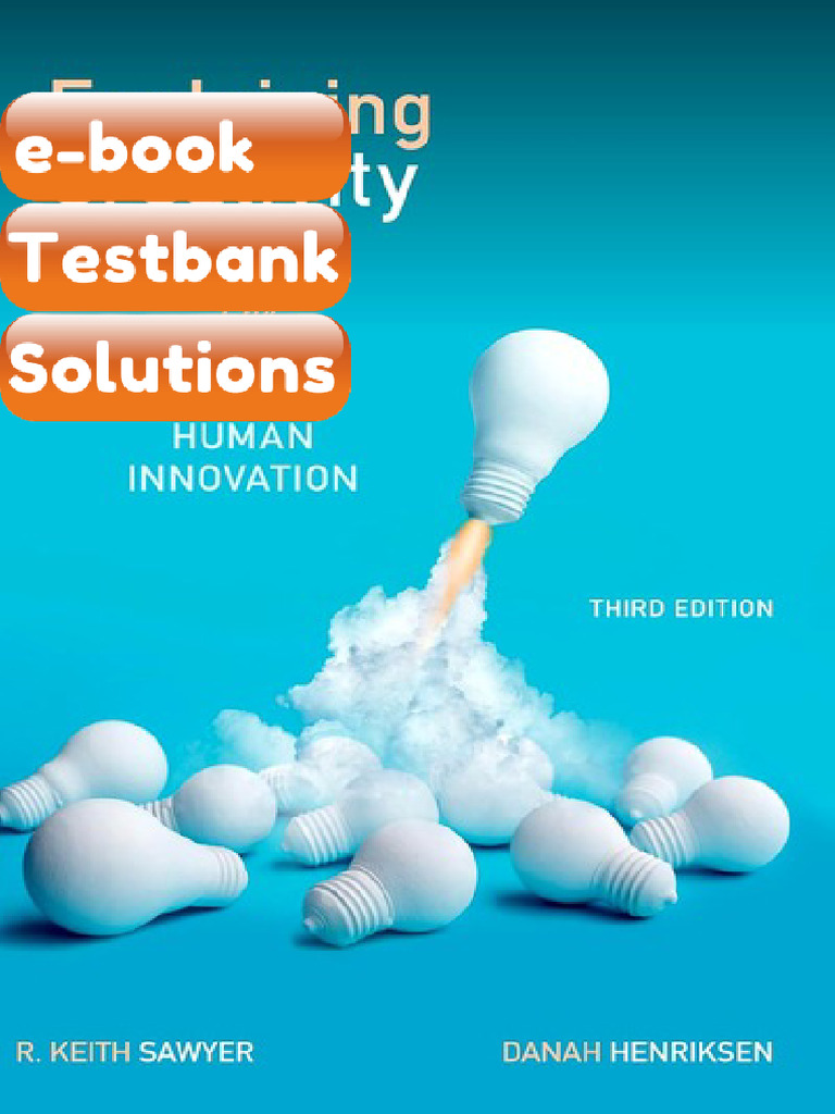 Testbank Explaining Creativity the Science of Human Innovation 3rd ...