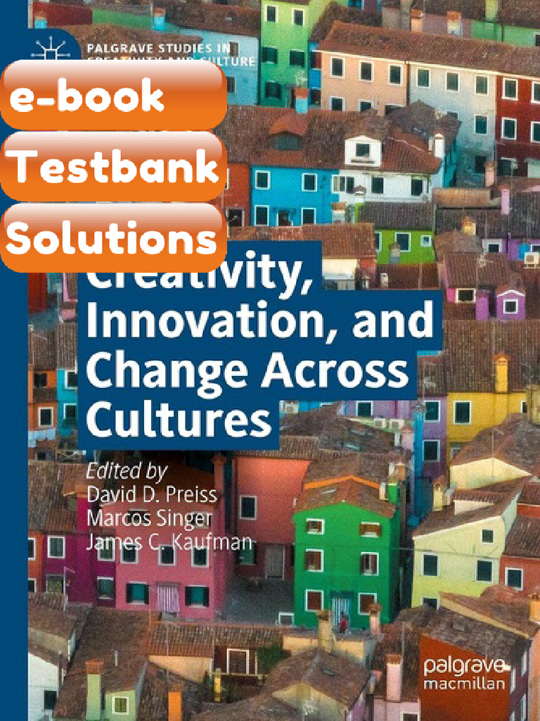 Testbank Creativity Innovation and Change Across Cultures 1st Edition ...