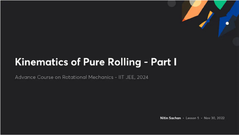 Kinematics of Pure Rolling Part I No Anno | PDF