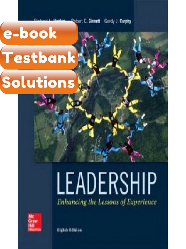 Testbank Leadership Enhancing the Lessons of Experience 8th Edition ...