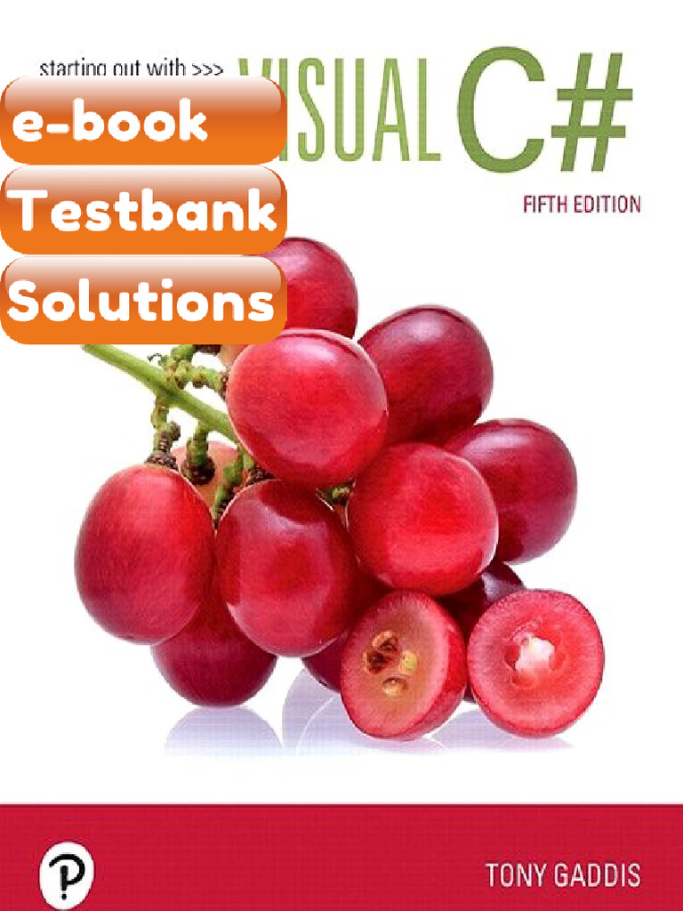 Testbank Starting Out With Visual C 5th Edition Tony Gaddis E-book ...