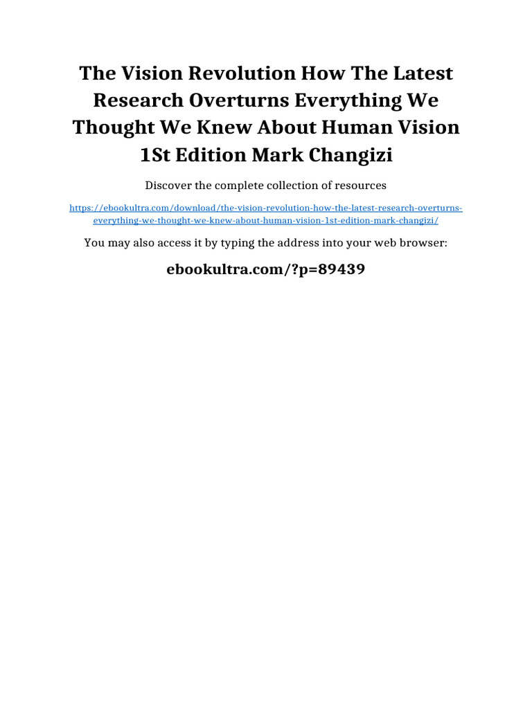 The Vision Revolution How the Latest Research Overturns Everything We