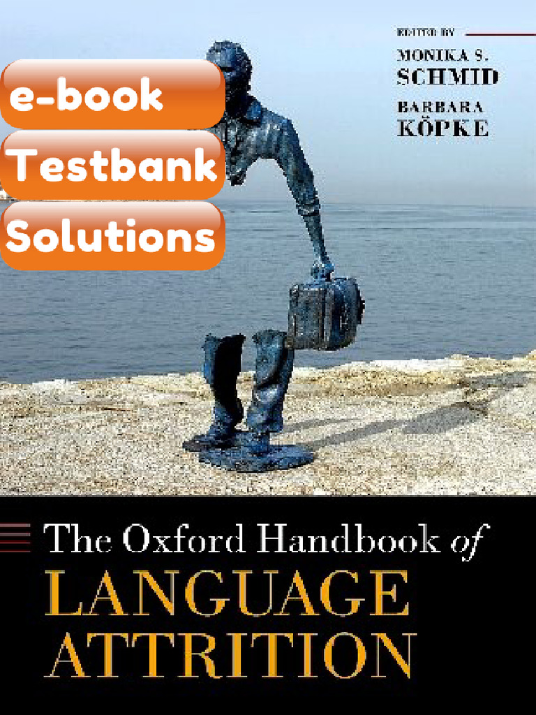 Testbank the Oxford Handbook of Language Attrition Oxford Handbooks ...