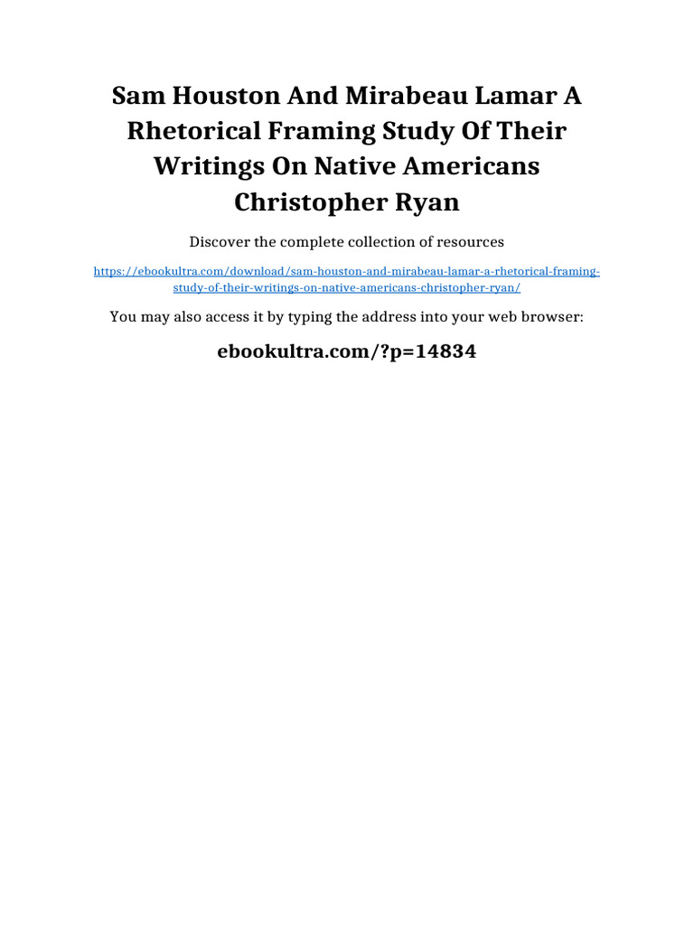 Sam Houston and Mirabeau Lamar A Rhetorical Framing Study of Their ...