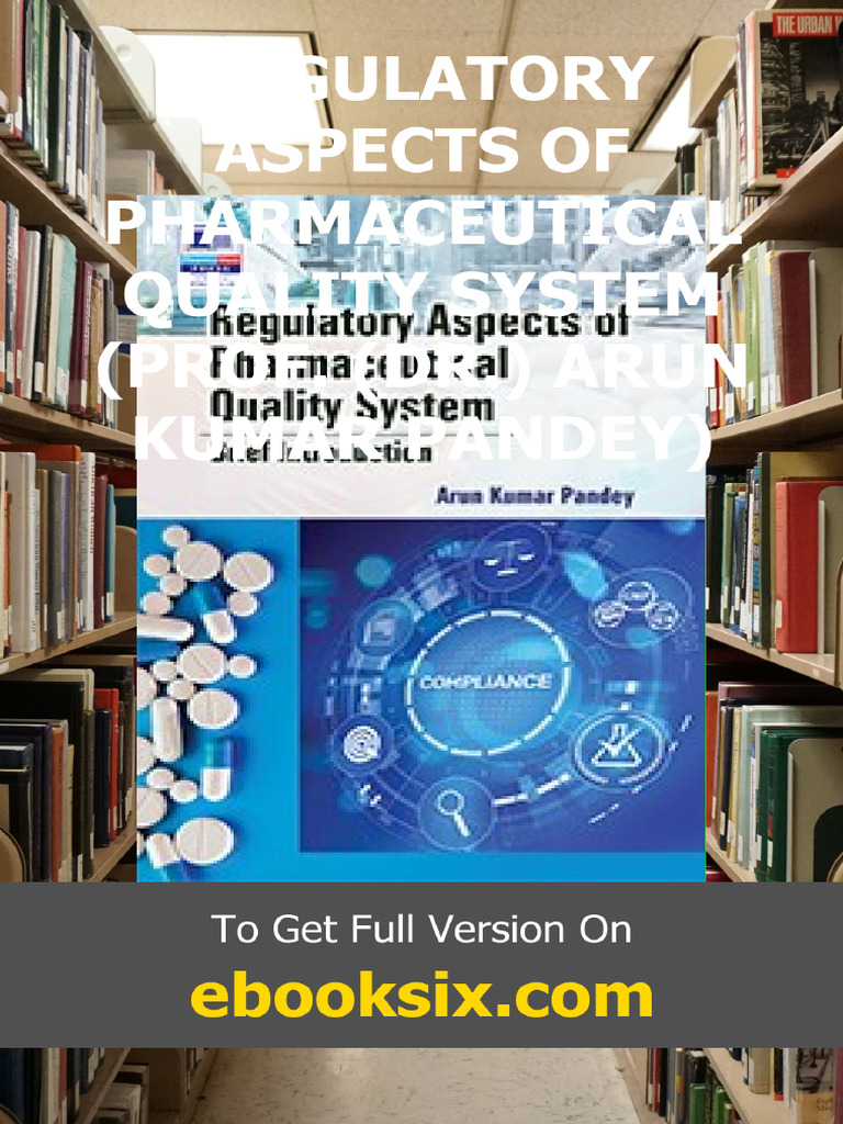 Regulatory Aspects of Pharmaceutical Quality System Prof. Dr. Arun ...