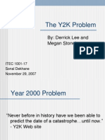 The Y2K Problem: By: Derrick Lee and Megan Stoneberg