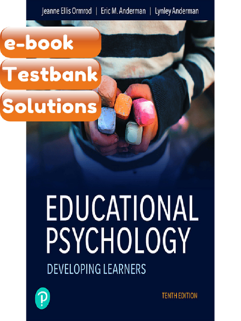 Testbank Educational Psychology Developing Learners 10th Edition Jeanne Ellis Ormrod Fast ...