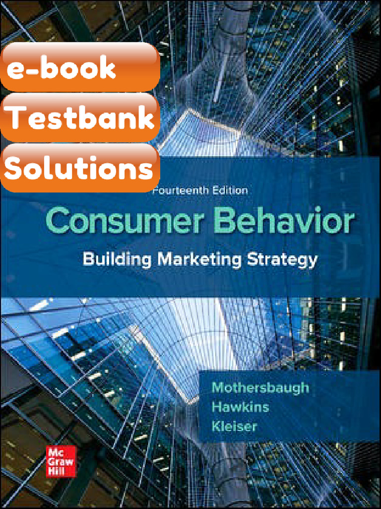 Testbank Consumer Behavior Building Marketing Strategy 14th Edition ...