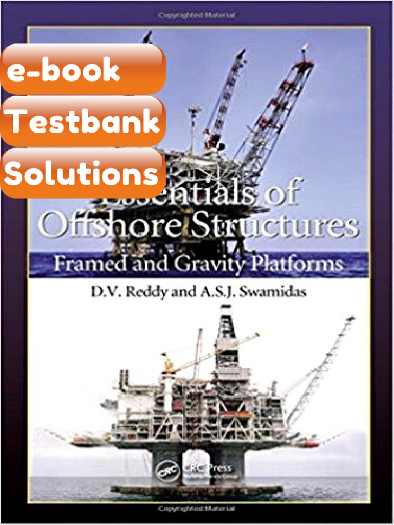 Testbank Essentials of Offshore Structures Framed and Gravity Platforms ...