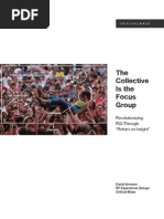 The Collective Is The Focus Group