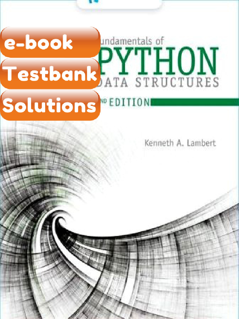Testbank Fundamentals of Python Data Structures 2nd Edition Kenneth ...