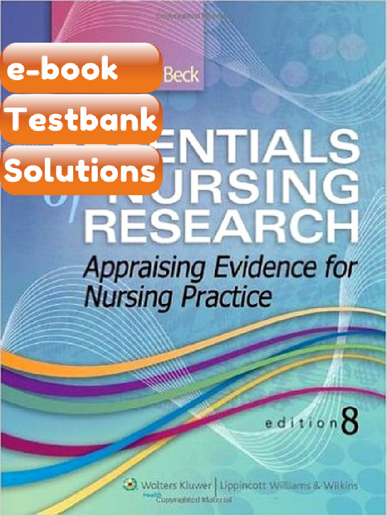 Testbank Essentials of Nursing Research Appraising Evidence for Nursing ...