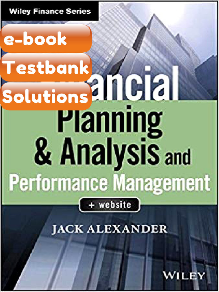 Testbank Financial Planning and Analysis and Performance Management by Jack Alexander Fast ...