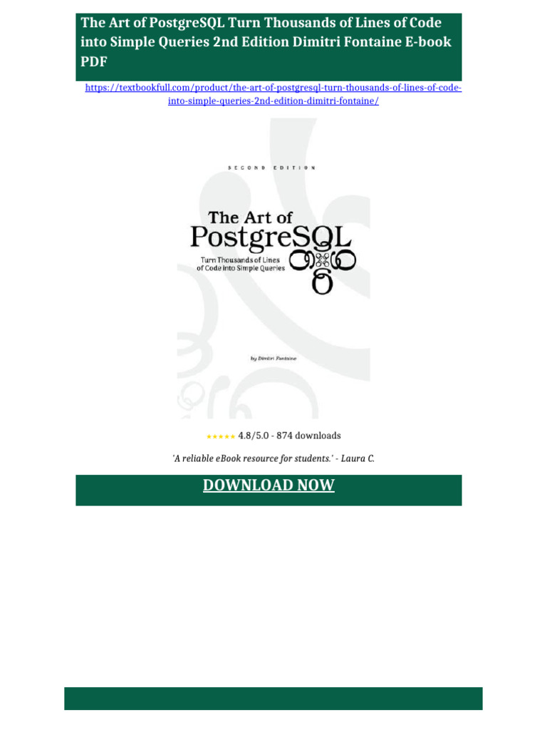 The Art of PostgreSQL Turn Thousands of Lines of Code into Simple ...