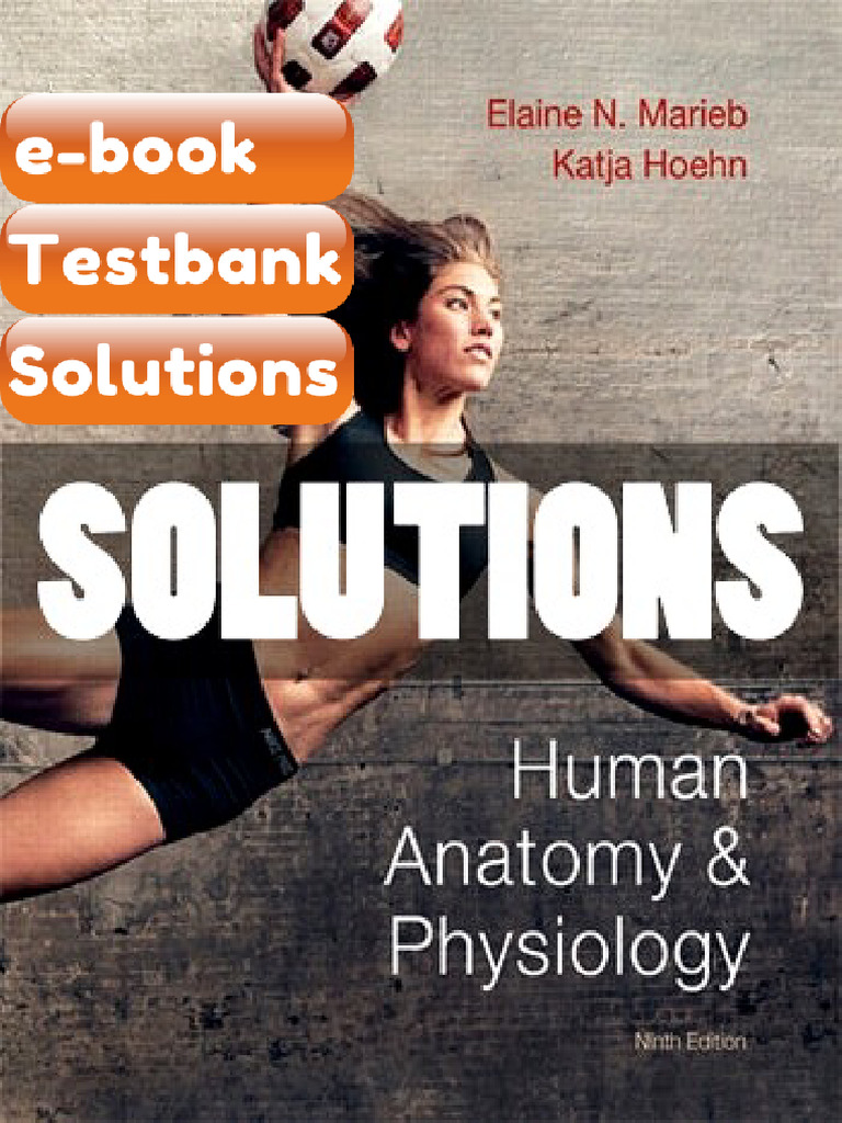 Testbank Solutions Human Anatomy and Physiology 9 Ed Marieb Fast ...