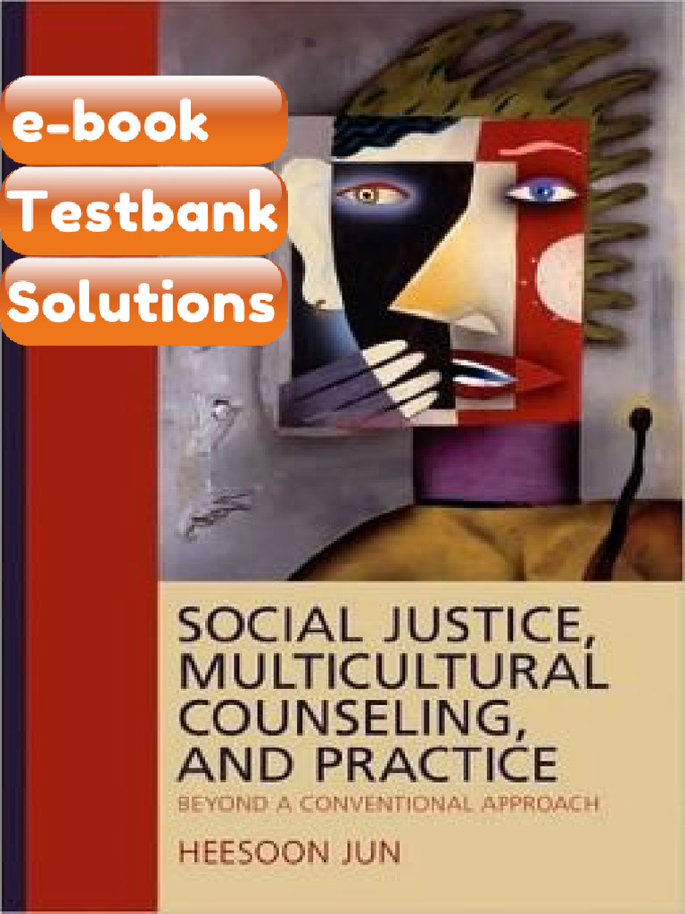 Testbank Social Justice Multicultural Counseling and Practice Beyond A ...