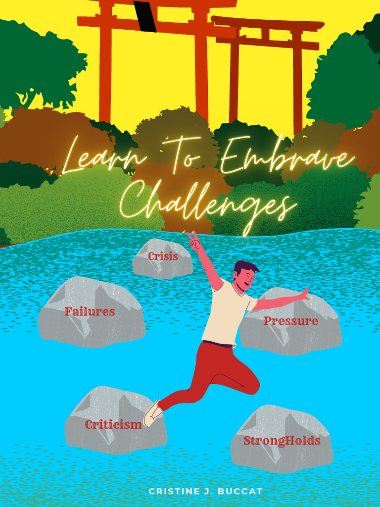 Learn To Embrace Challenges | PDF