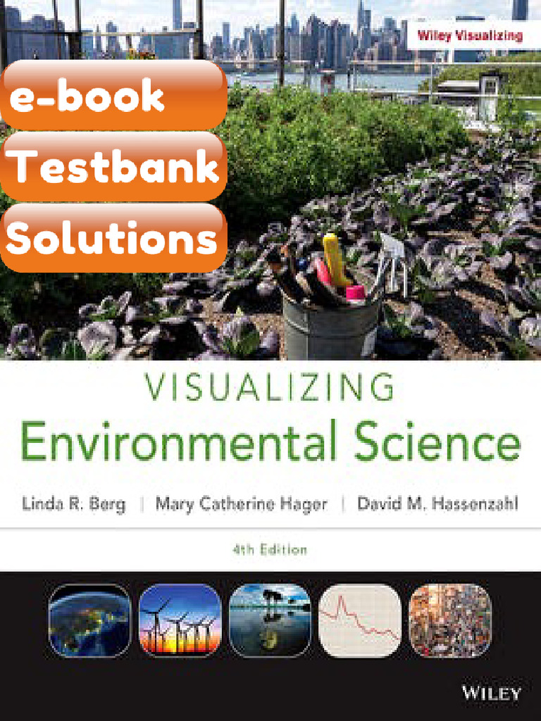 Testbank Visualizing Environmental Science 4th Edition by Linda R Berg ...