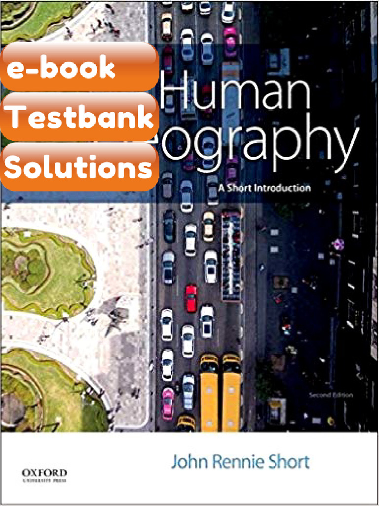 Testbank Human Geography a Short Introduction by John Rennie Short Fast ...