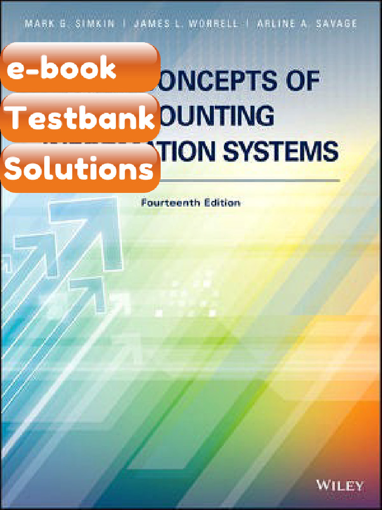 Testbank Core Concepts of Accounting Information Systems 14th by Simkin ...