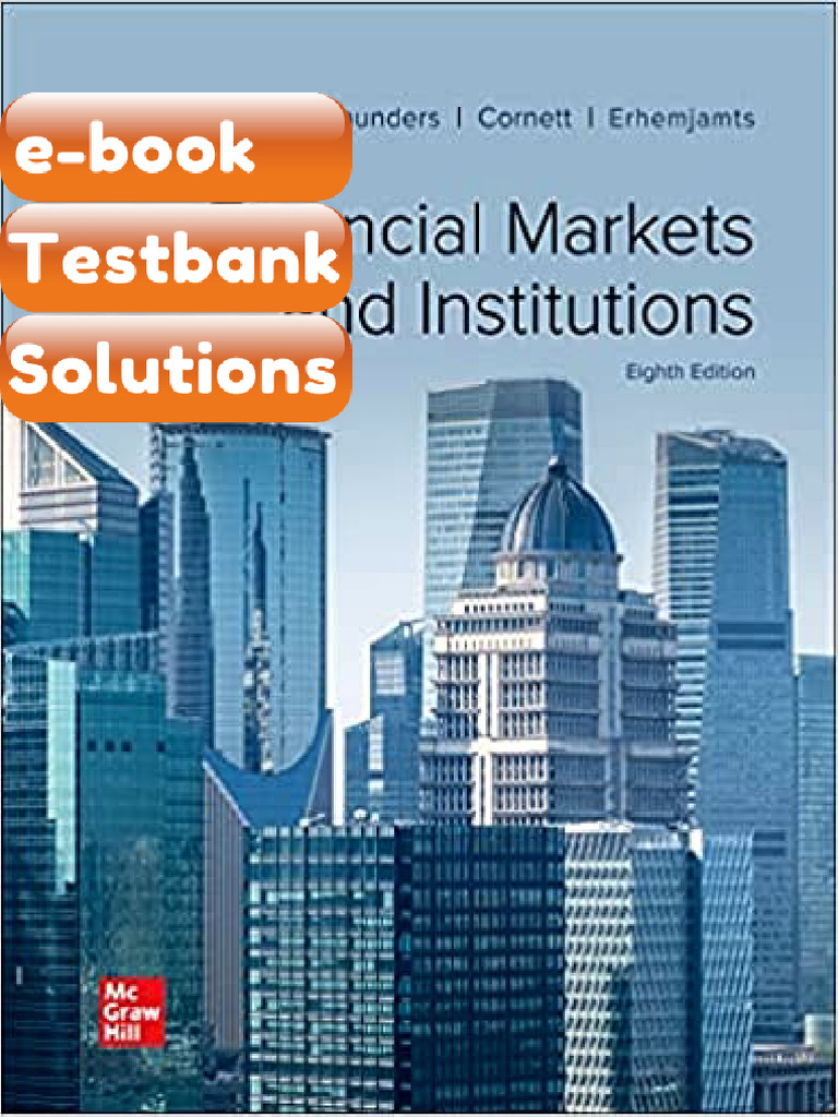 Testbank Financial Markets and Institutions 8th Edition by Anthony ...