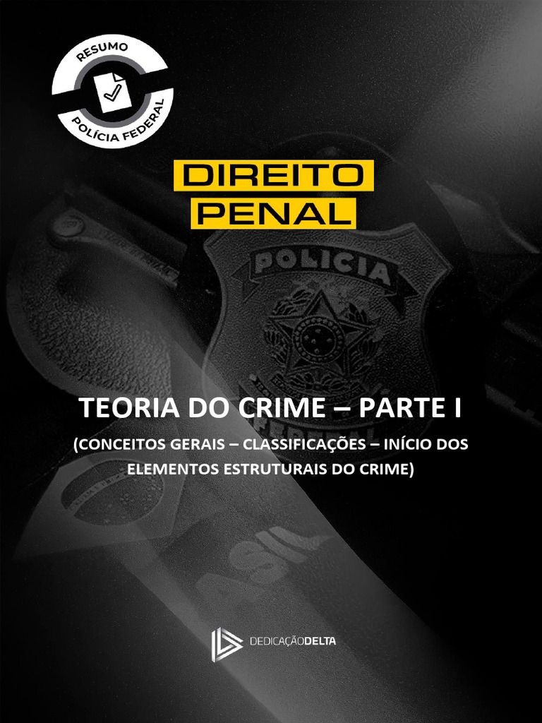 Direito Penal - Teoria Do Crime - Parte I | PDF | Crimes | Crime e ...