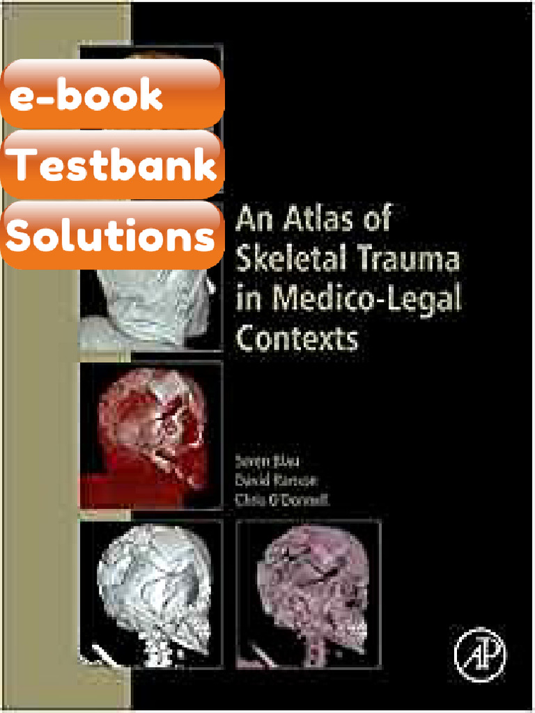 Testbank an Atlas of Skeletal Trauma in MedicoLegal Contexts by Soren ...