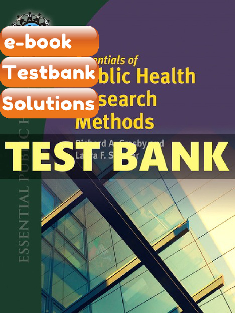 Testbank Essentials of Public Health Research Methods 1 Ed Crosby ...