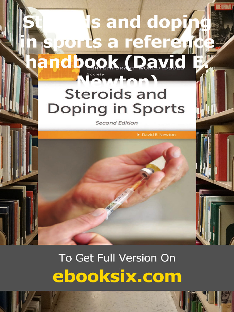 Steroids and Doping in Sports a Reference Handbook David E. Newton ...