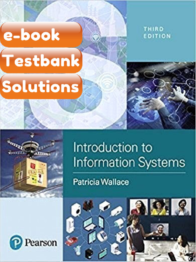Testbank Introduction To Information Systems People Technology and ...