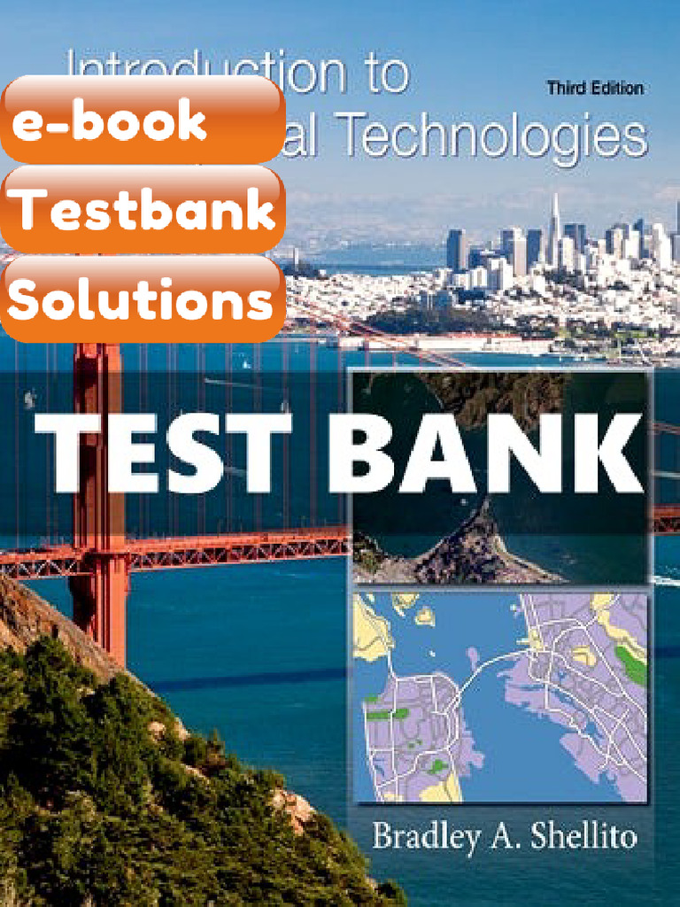 Testbank Introduction To Geospatial Technologies 3rd Edition Shellito ...