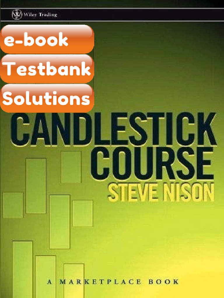 Testbank The Candlestick Course by Steve Nison Download | PDF ...
