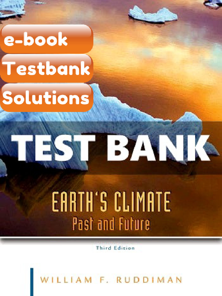 Testbank Earths Climate Past and Future 3rd Edition Ruddiman Download | PDF