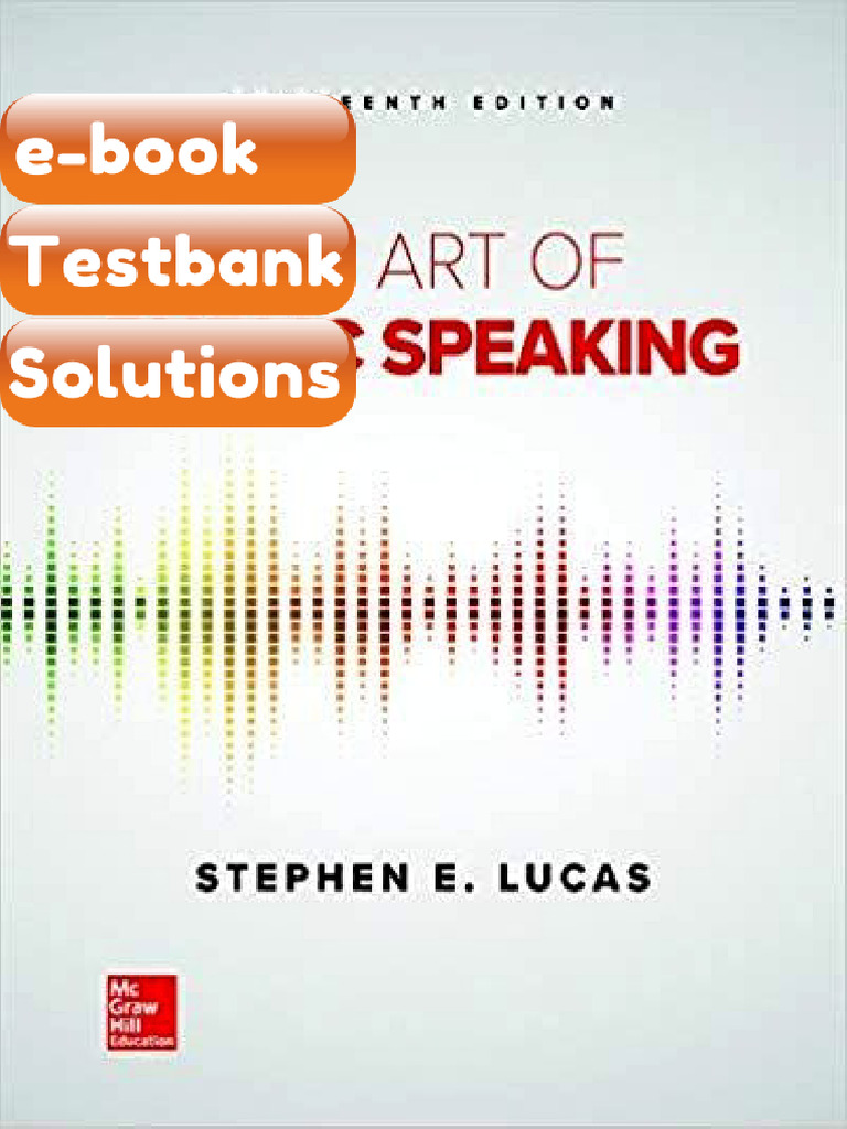 Testbank The Art of Public Speaking 13th Edition by Stephen Lucas ...
