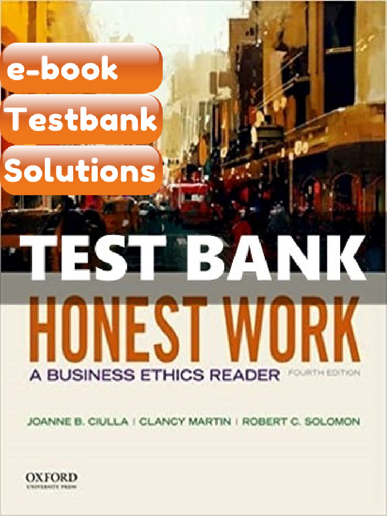 Testbank Honest Work 4th Edition Ciulla Download | PDF | Subscription ...