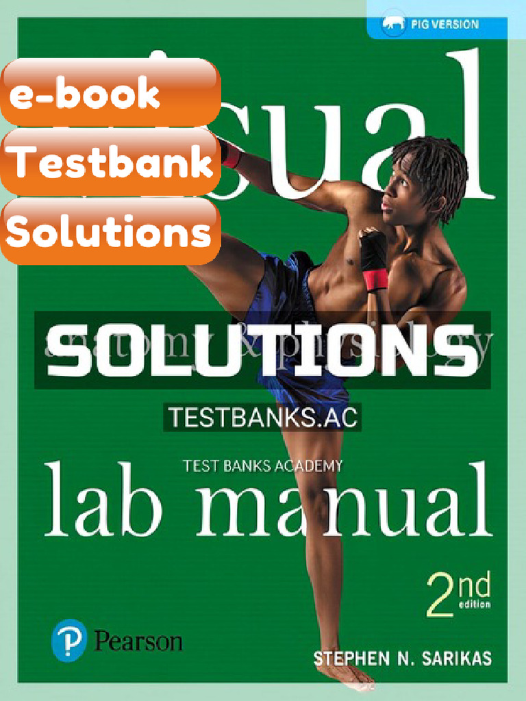 Testbank for Visual Anatomy Ansd Physiology Lab Manual Pig Version