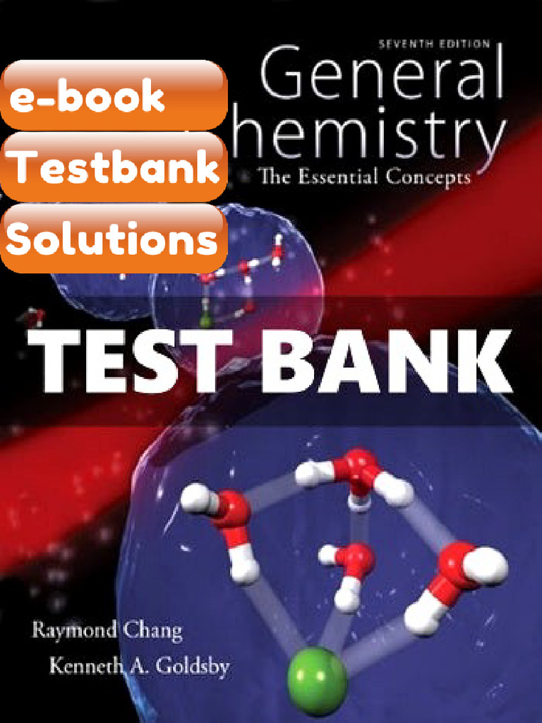 Testbank General Chemistry The Essential Concepts 7th Edition Chang ...
