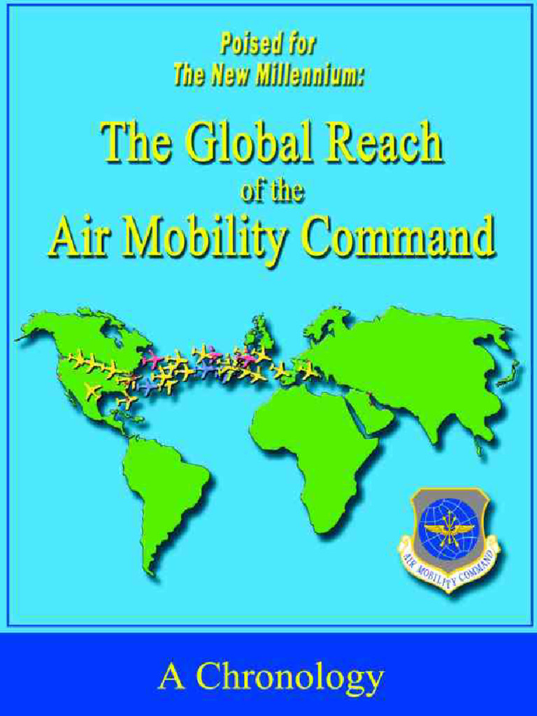 The Global Reach of The Air Mobility Command | PDF | Military Of The ...