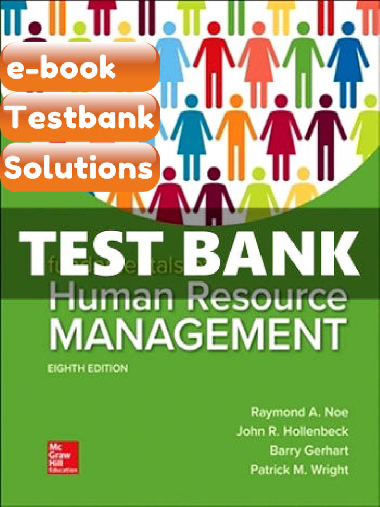 Testbank Fundamentals of Human Resource Management 8th Edition Noe ...