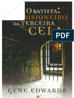 João Batista - O Prisioneiro da Terceira Cela - Gene Edwards