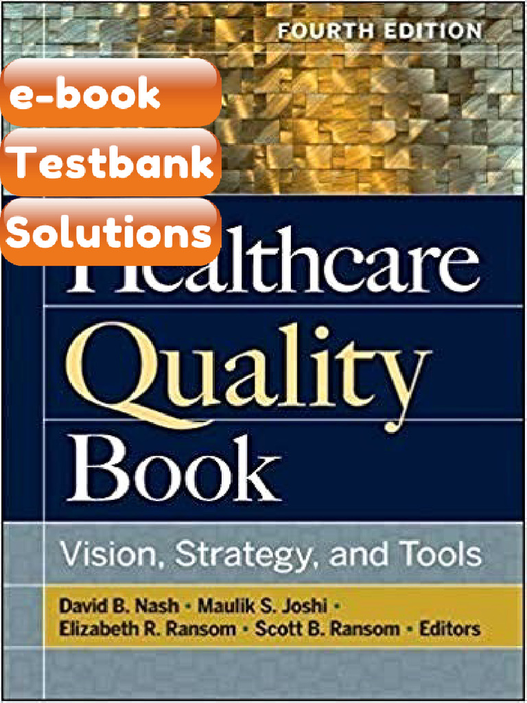 Testbank The Healthcare Quality Book Vision Strategy and Tools 4th ...