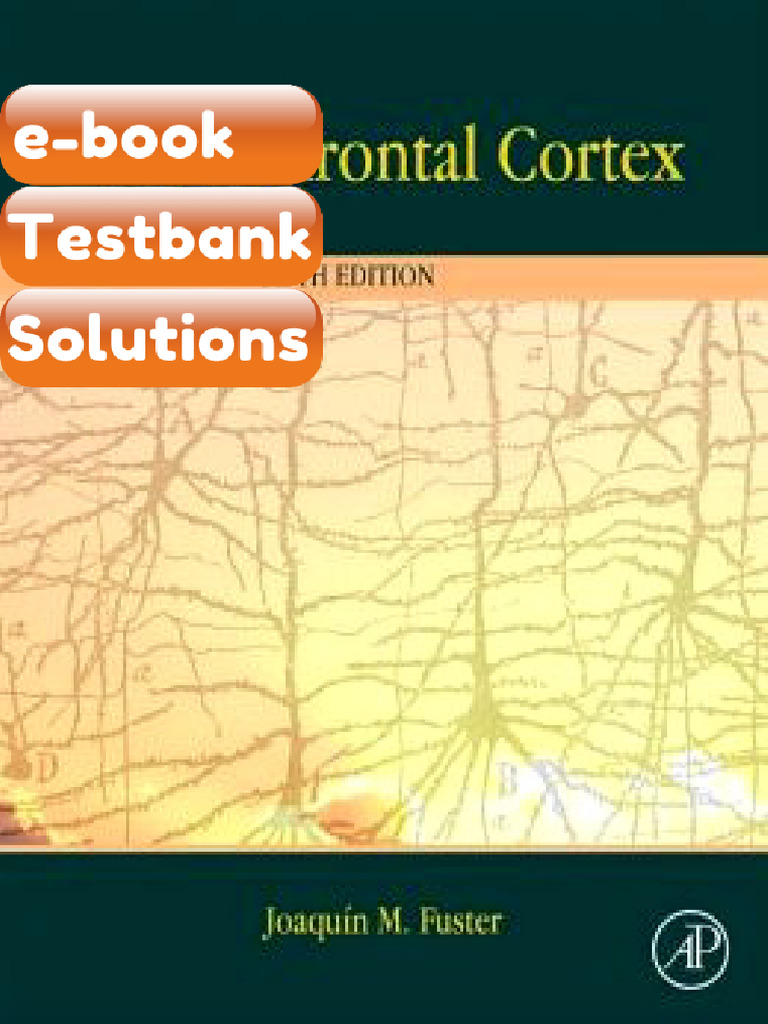 Testbank The Prefrontal Cortex 5th Edition Fast Download | PDF ...
