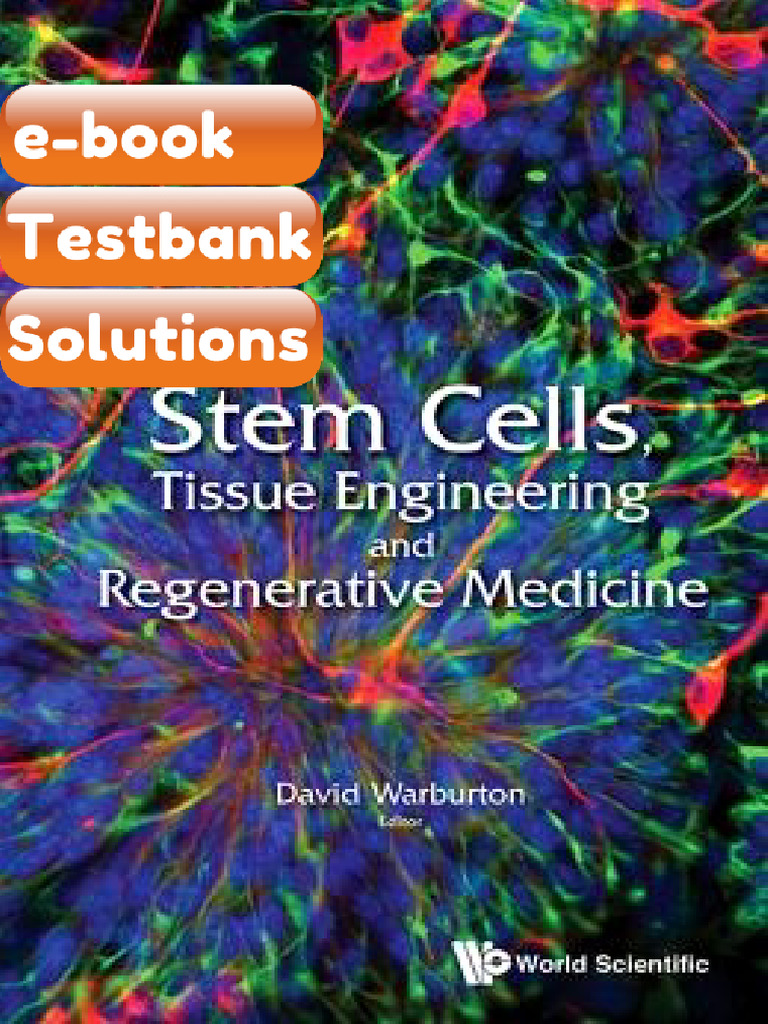 Testbank for Stem Cells Tissue Engineering and Regenerative Medicine ...