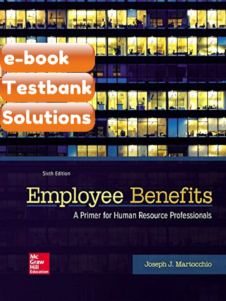 Employee Benefits 6th Edition Testbank & E-book | PDF | Employment ...