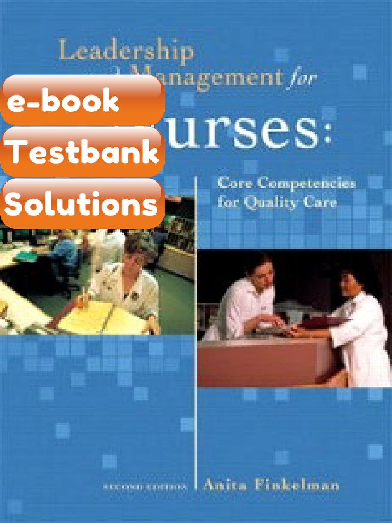 Testbank for Leadership and Management for Nurses Core Competencies for ...
