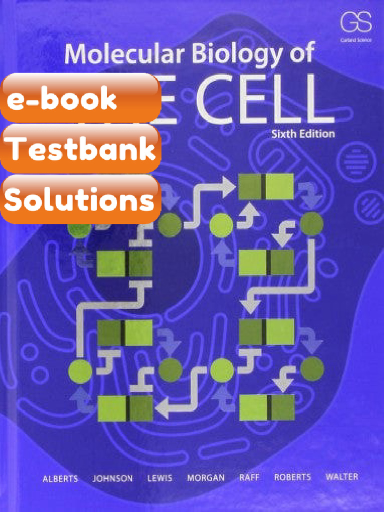 Testbank for 2015 Molecular Biology of the Cell 6th Edition | PDF ...