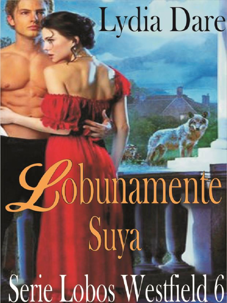 Wolfishly Yours (Westfield Wolves 6) - Lydia Dare | PDF | Amor
